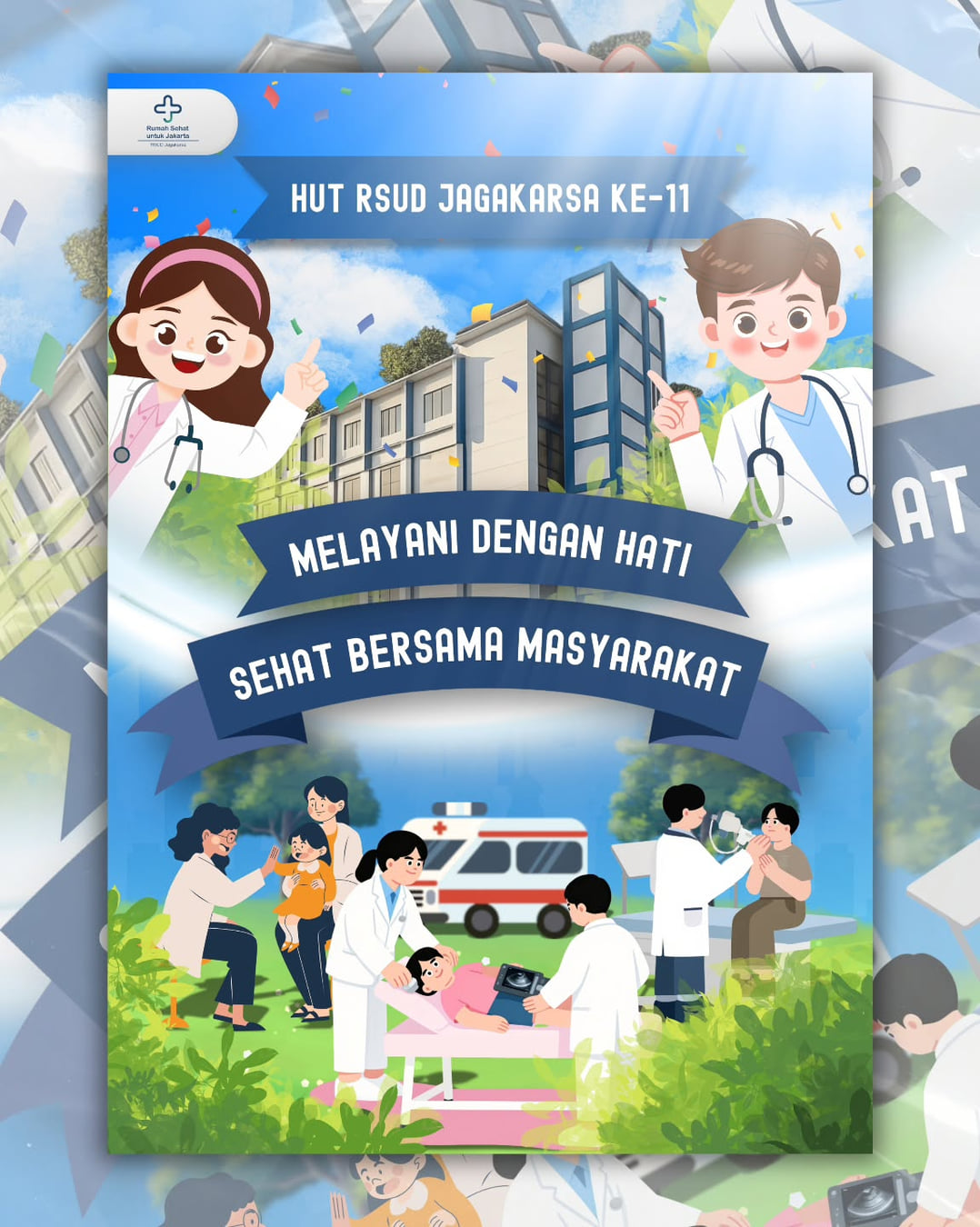 Lomba Desain Poster - Memperingati HUT KE-11 RSUD JAGAKARSA - Poster 2
